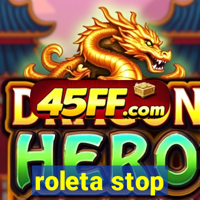 roleta stop